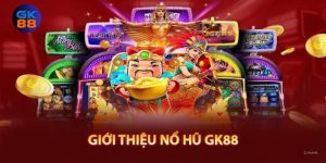 gk88 nổ hũ