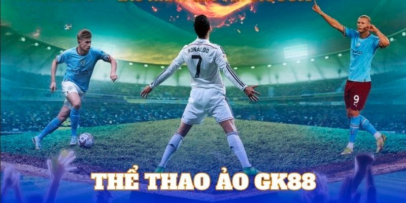 Thể thao GK88 thỏa sức đam mê cá cược game thủ ở các mùa giải về